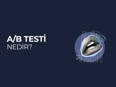 A/B Testi Nedir? A/B Testi Nedir?
