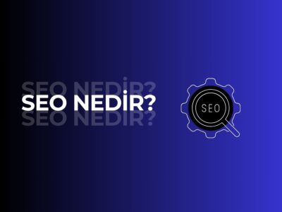 SEO Nedir?