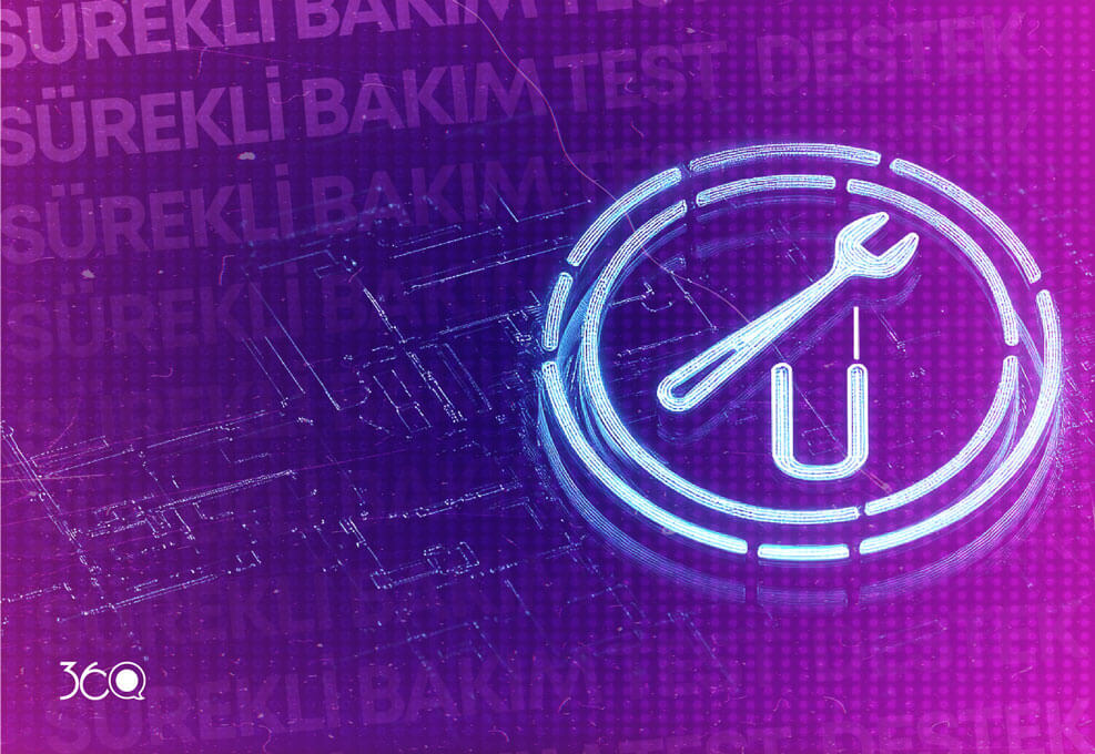 Sürekli-Bakım,-Test-ve-Destek